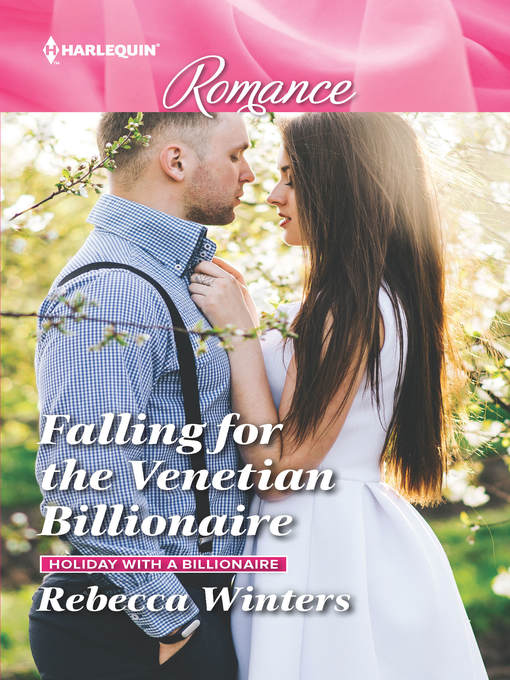 Title details for Falling for the Venetian Billionaire by Rebecca Winters - Available